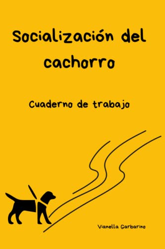 Socialización del cachorro: cuaderno de trabajo